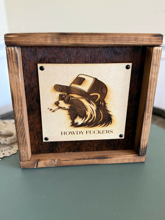 Howdy Fuckers Raccoon