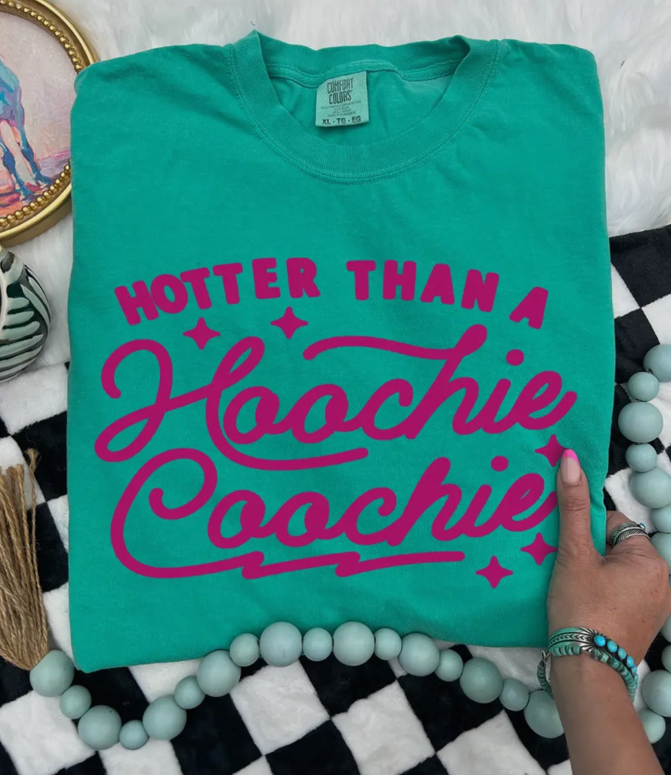 Hotter than a Hoochie Coochie Tee