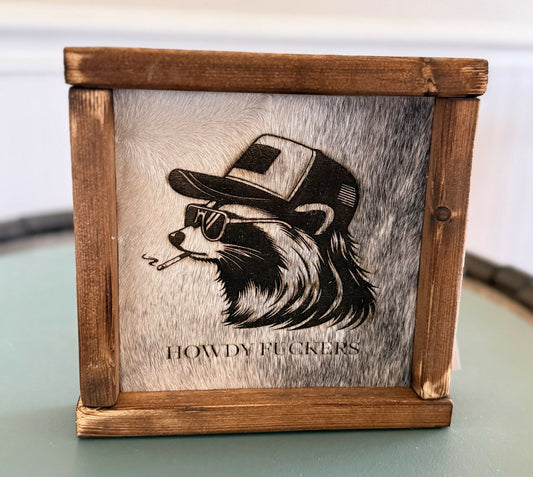 Howdy Fuckers Raccoon