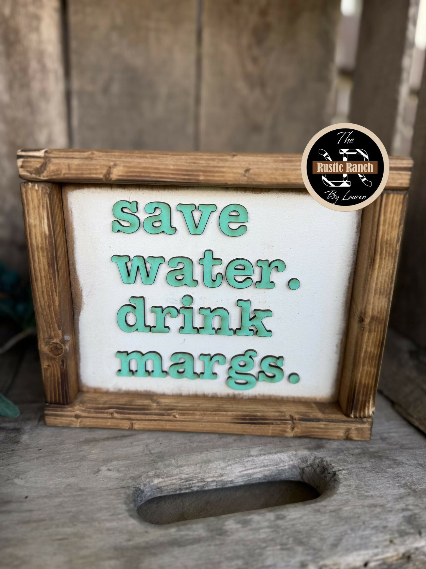 Save Water Drink Margs