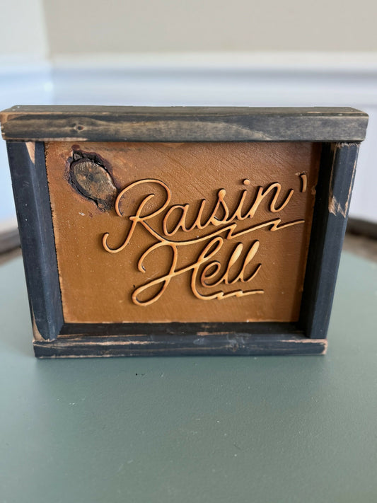 Raisin' Hell
